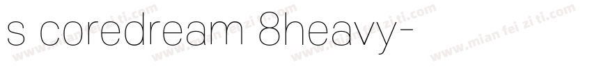 s coredream 8heavy字体转换